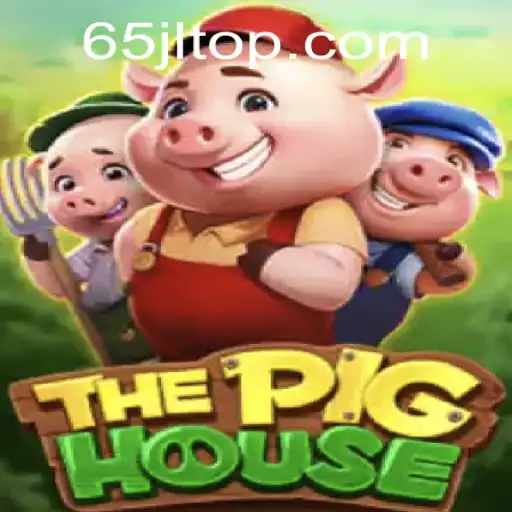 Explore the Fun World of ThePigHouse Game with 65JL.COM