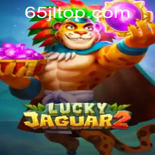 Explore the Exciting World of Luckyjaguar2 and 65JL.COM