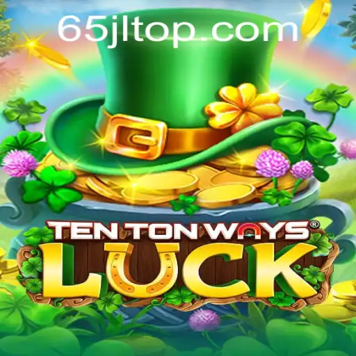 Exploring the World of TenTonWaysLuck: An Intriguing Adventure with 65JL.COM